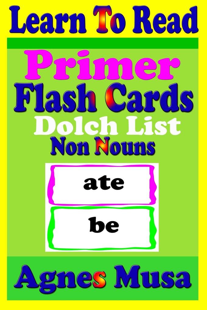 Primer Flash Cards - Dolchlist Non Nouns (Learn To Read, #25)