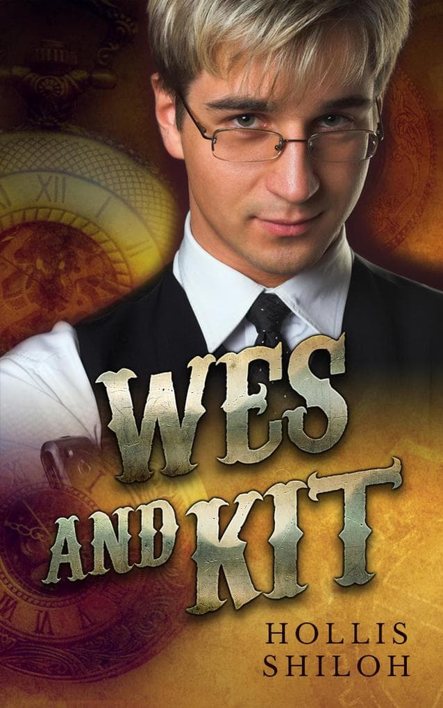 Wes and Kit (steampunk mystery gay romance, #1)