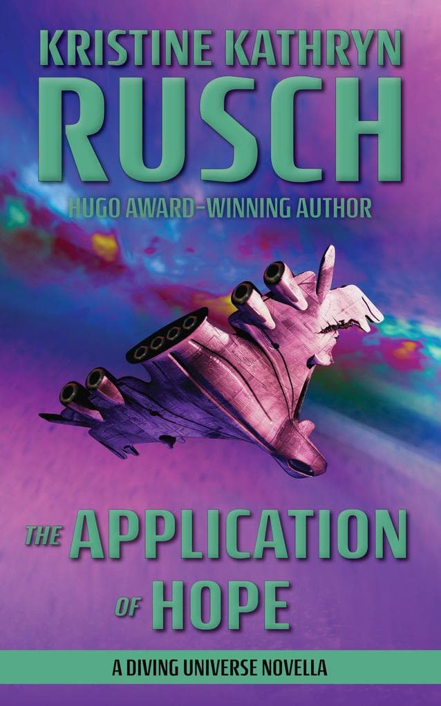 The Application of Hope: A Diving Universe Novella (The Diving Series, #4)