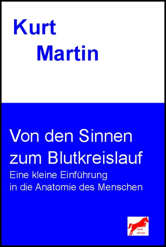 Von den Sinnen zum Blutkreislauf