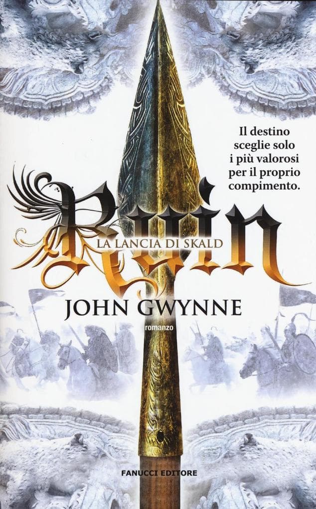Gwynne, J: Ruin. La lancia di Skald. La fede e l'inganno