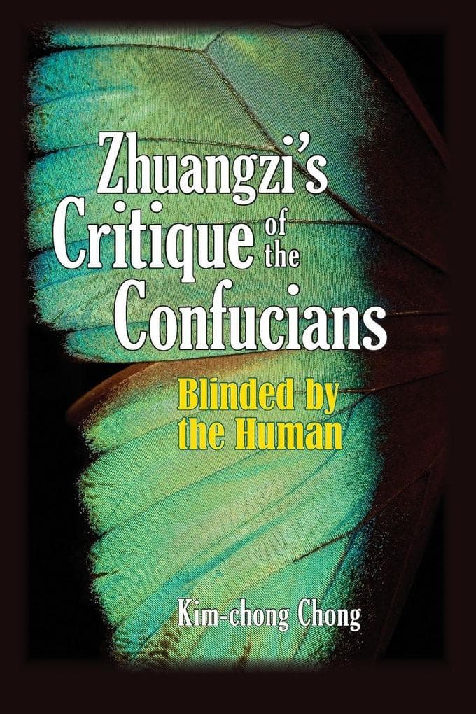 Zhuangzi's Critique of the Confucians