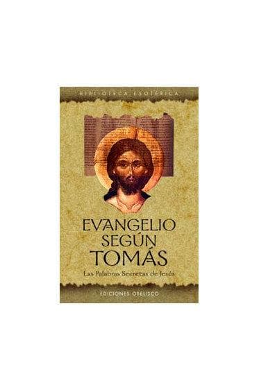 Evangelio según Tomás : las palabras secretas de Jesús