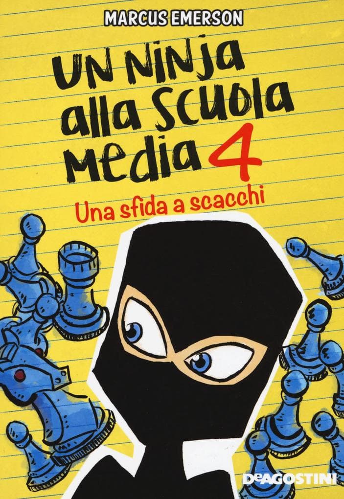 Emerson, M: Una sfida a scacchi. Un ninja alla scuola media