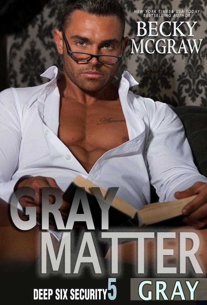 Gray Matter (Deep Six Security Series, #5)