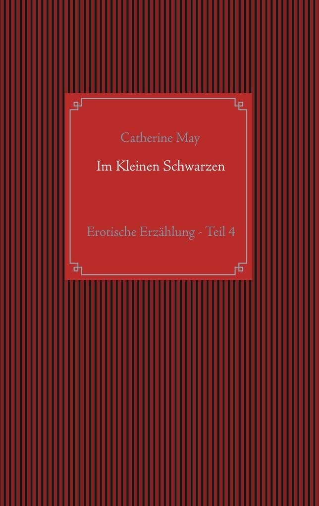 Im Kleinen Schwarzen - Teil 4