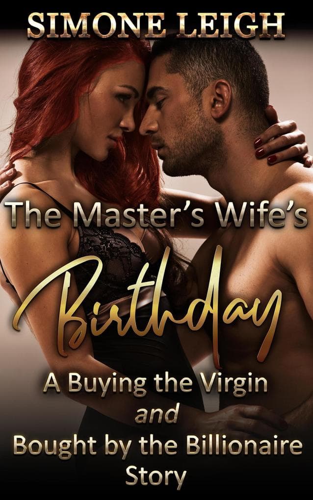 The Master's Wife's Birthday (Bought by the Billionaire)