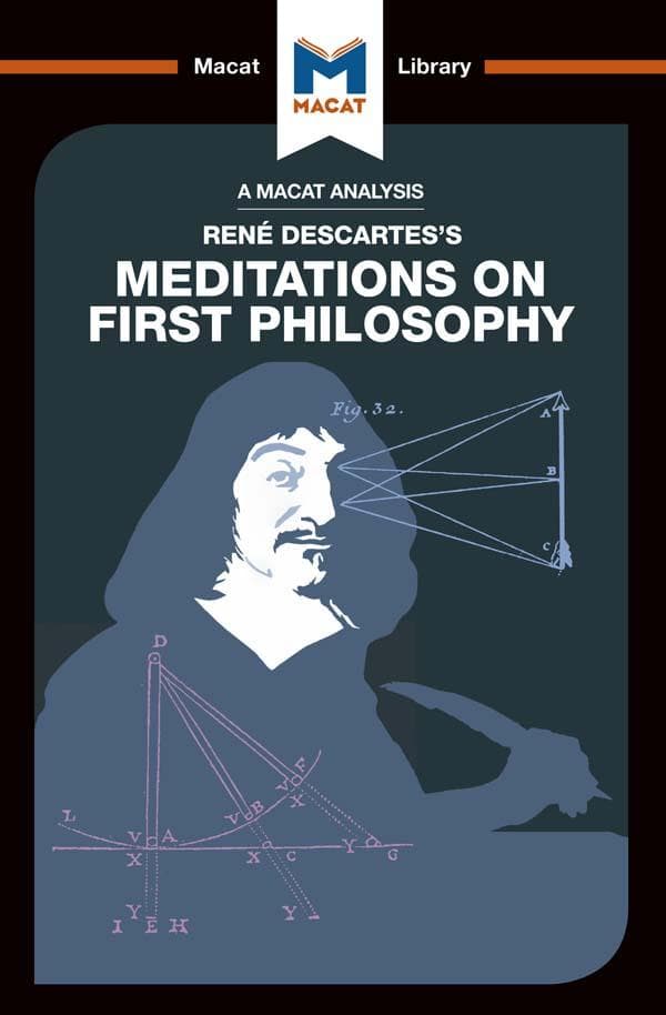 An Analysis of Rene Descartes's Meditations on First Philosophy