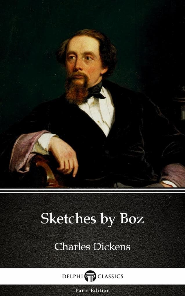Sketches by Boz by Charles Dickens (Illustrated)