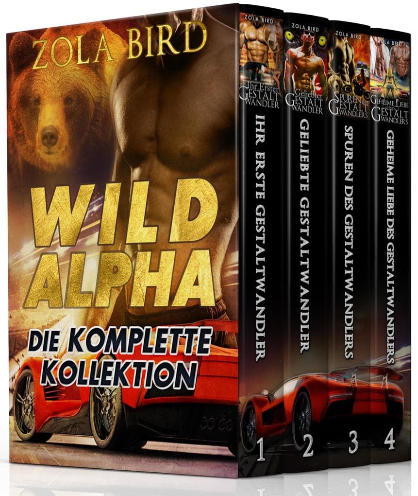 Wild Alpha - Bücher 1-4: Eine Shapeshifter Romanze (Wild Alpha Shifter Mates)
