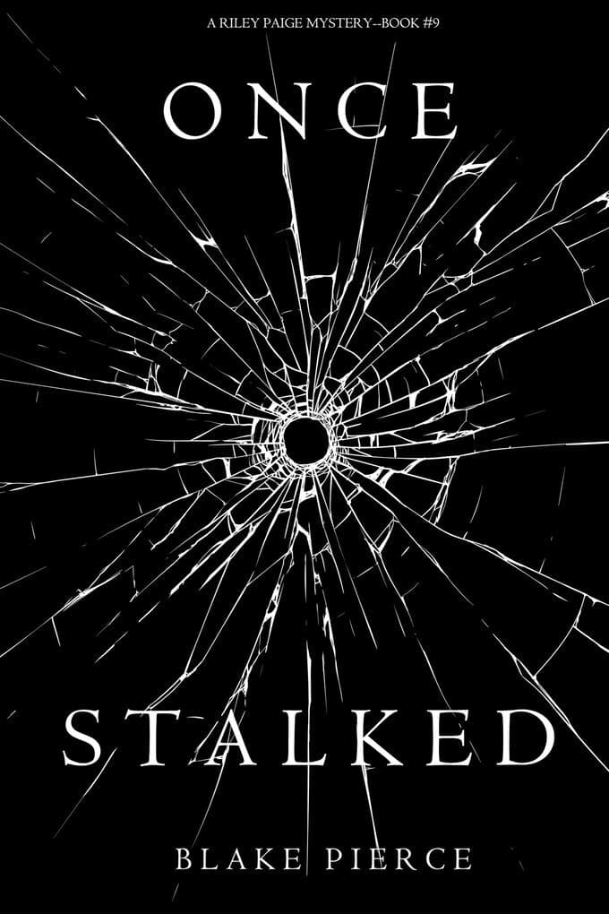 Once Stalked (A Riley Paige Mystery-Book 9)