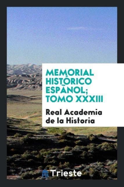 Memorial histórico espãnol; Tomo XXXIII