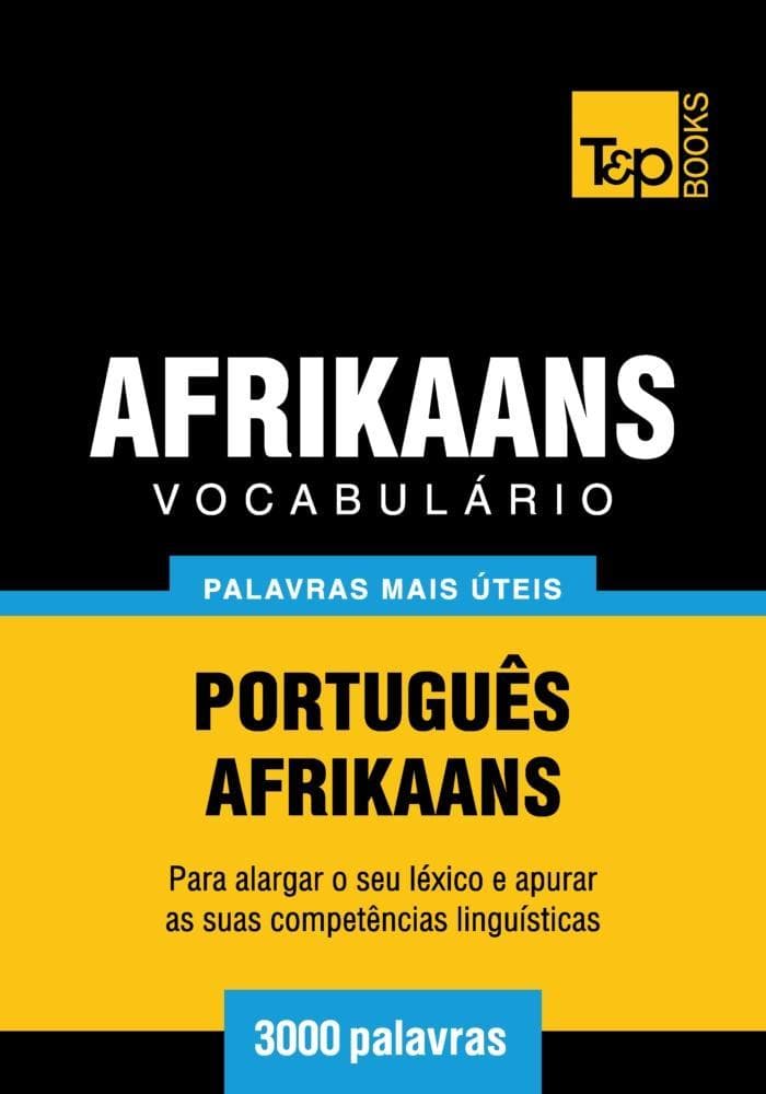 Vocabulário Português-Afrikaans - 3000 palavras