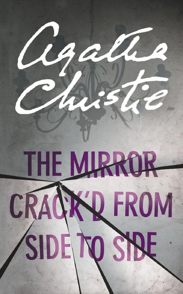 The Mirror Crack'd From Side to Side