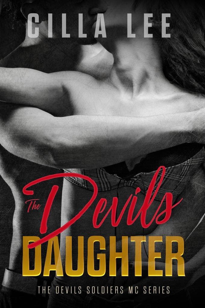 The Devils Daughter (The Devils Soldiers mc, #1)