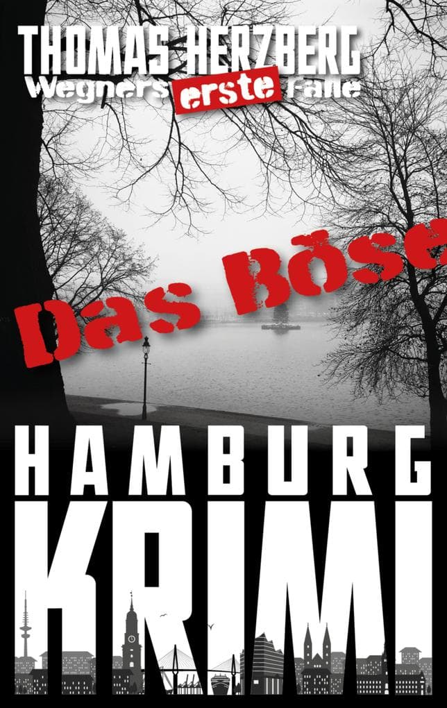 Das Böse (Wegners erste Fälle)