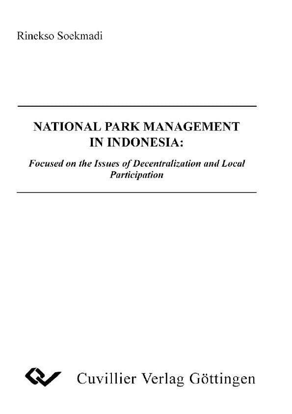 National Park Management in Indonesia: Focused on the Issues of Decentralization and Local Participation
