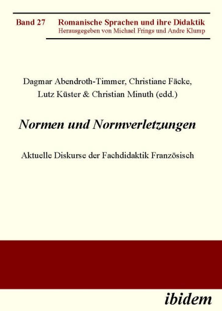 Normen und Normverletzungen. Aktuelle Diskurse der Fachdidaktik Französisch