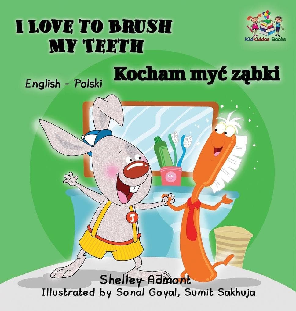 I Love to Brush My Teeth