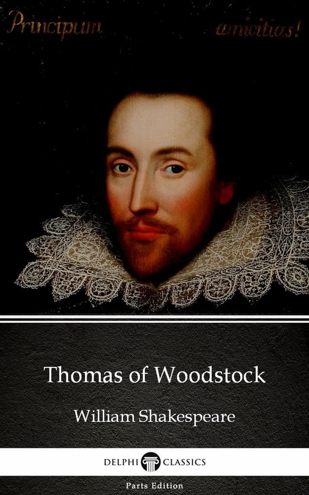 Thomas of Woodstock by William Shakespeare - Apocryphal (Illustrated)