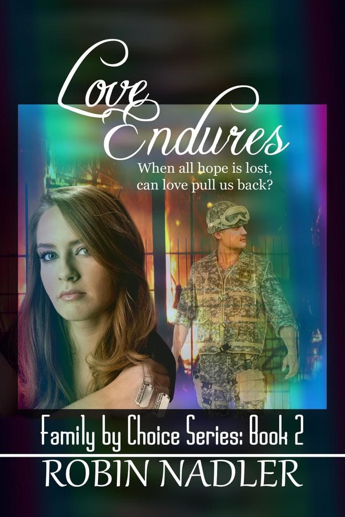 Love Endures (Family by Choice, #2)