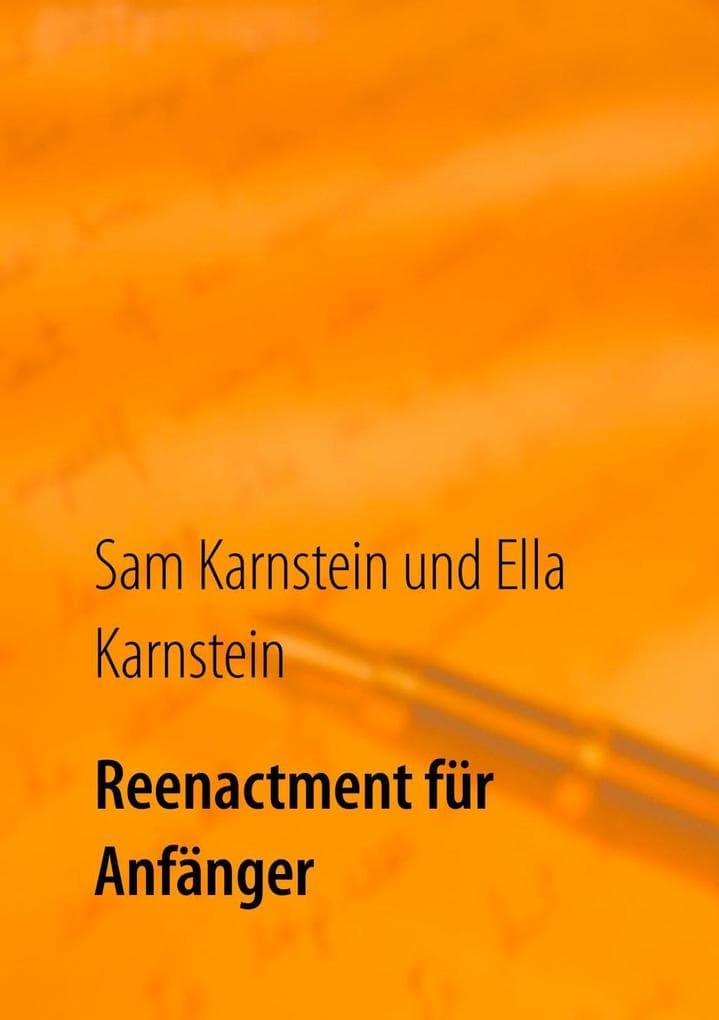 Reenactment für Anfänger