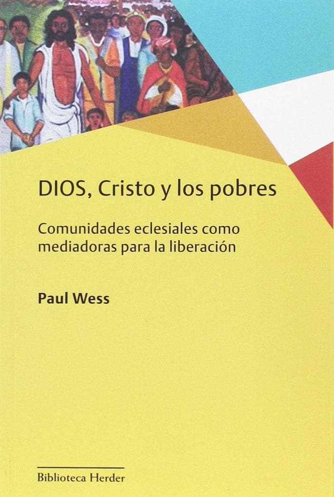 Dios, Cristo y los pobres : comunidades eclesiales como mediadoras para la liberación