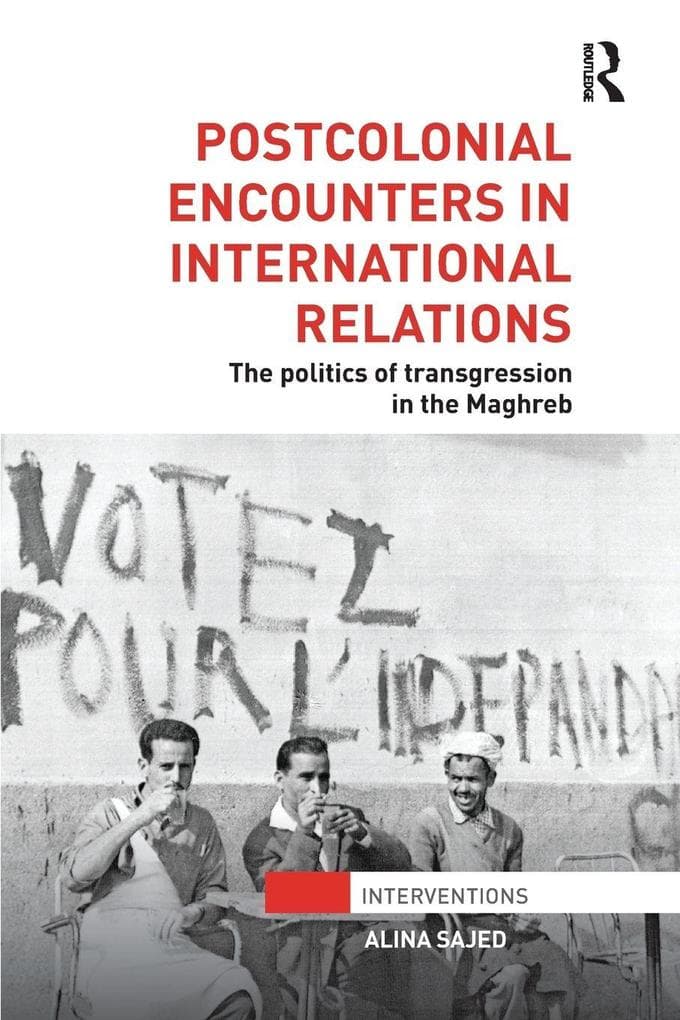 Postcolonial Encounters in International Relations