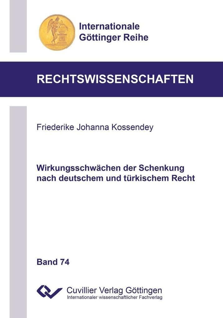 Wirkungsschwächen der Schenkung nach deutschem und türkischem Recht