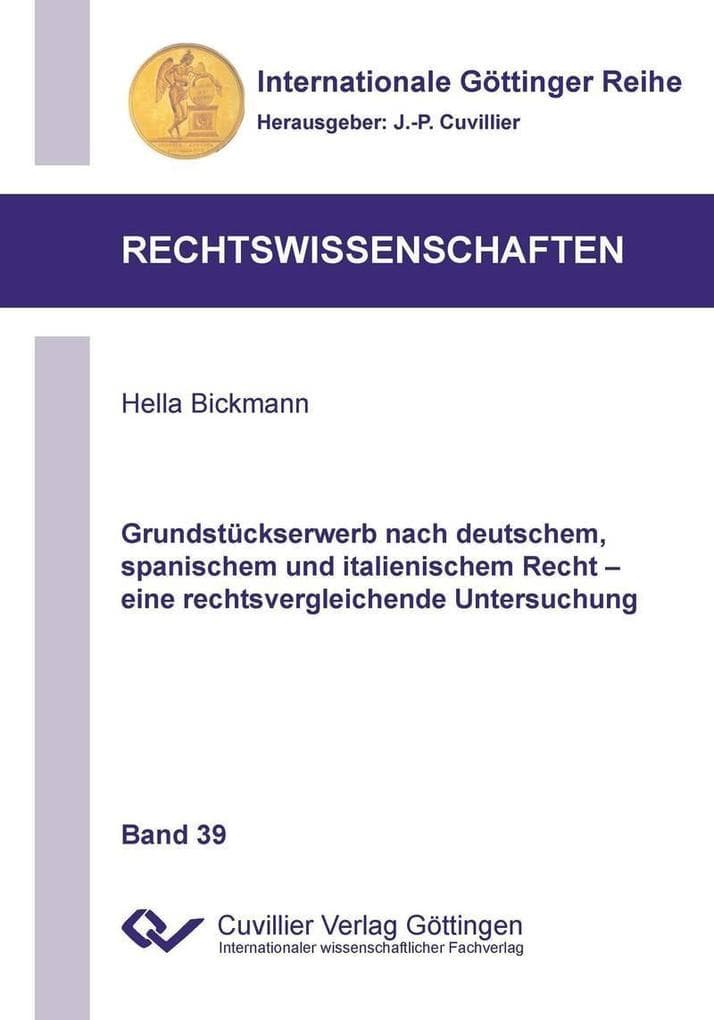 Grundstückserwerb nach deutschem, spanischem und italienischem Recht