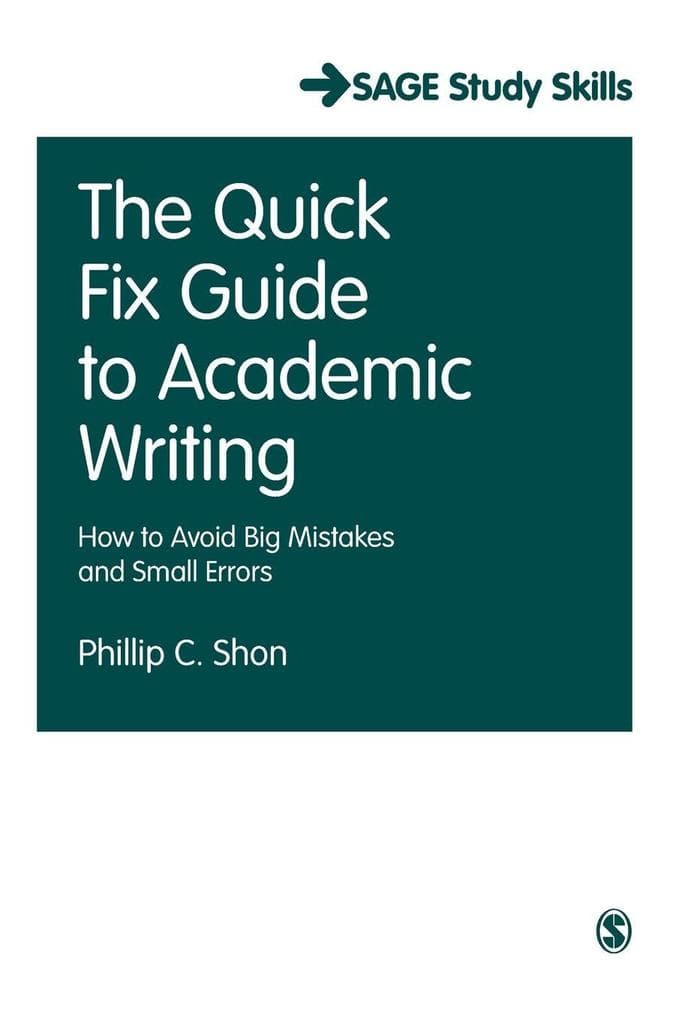 The Quick Fix Guide to Academic Writing