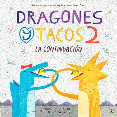Dragones Y Tacos 2: La Continuación