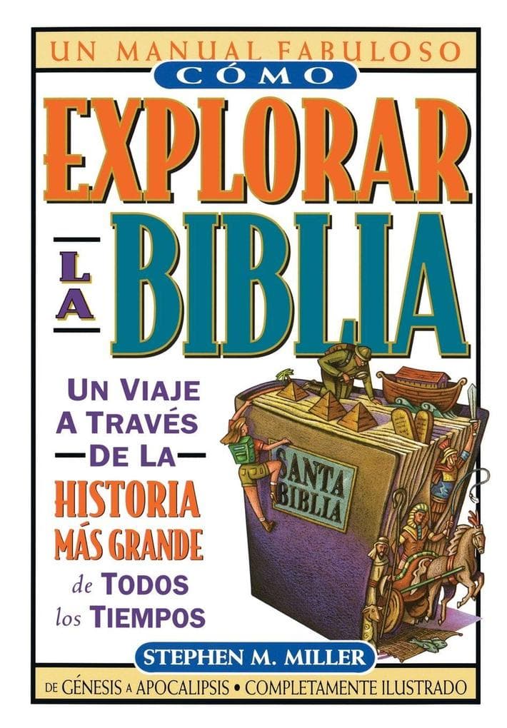 The Cmo Explorar La Biblia
