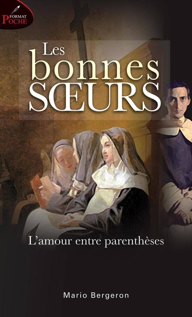Les bonnes soeurs : L'amour entre parentheses