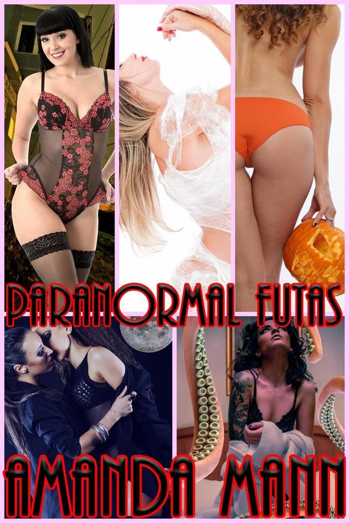 Paranormal Futas (Halloween Tricks & Treats, #23)