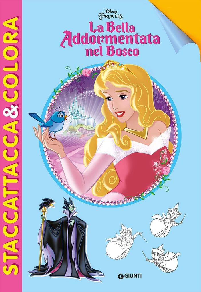 La bella addormentata nel bosco. Staccattacca e colora. Con adesivi