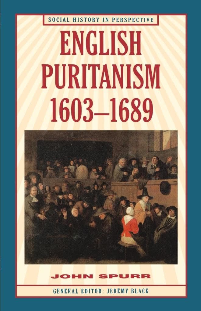 English Puritanism, 1603-1689