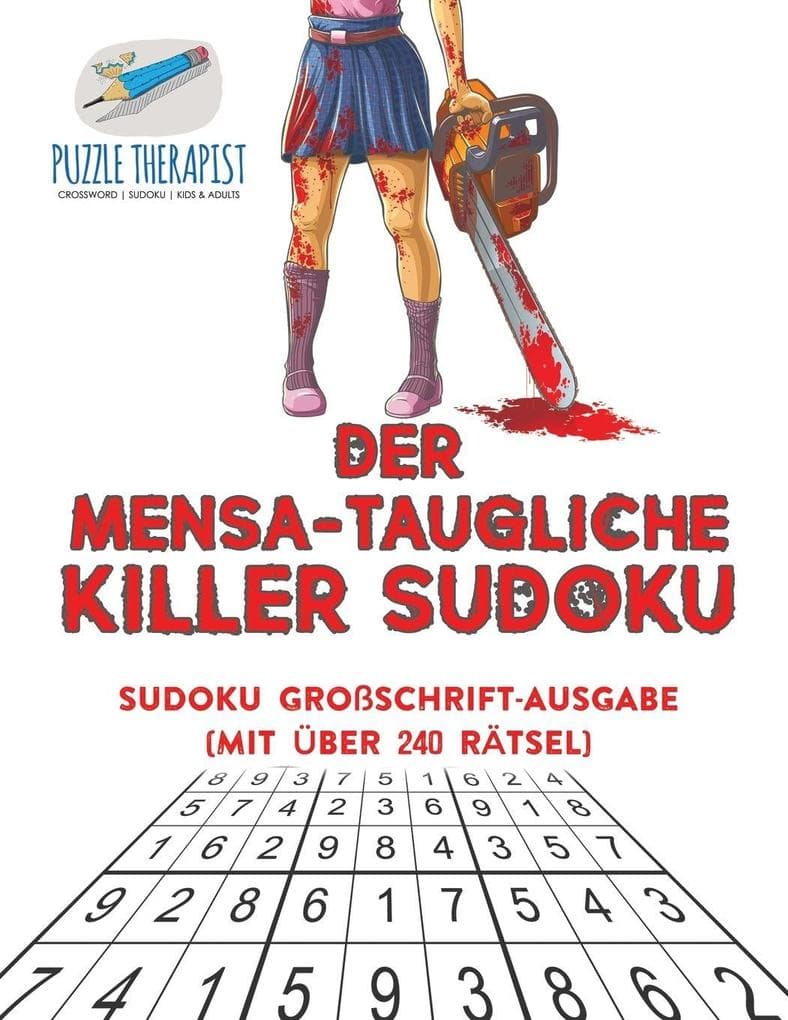 Der Mensa-Taugliche Killer Sudoku | Sudoku Großschrift-Ausgabe (mit über 240 Rätsel)