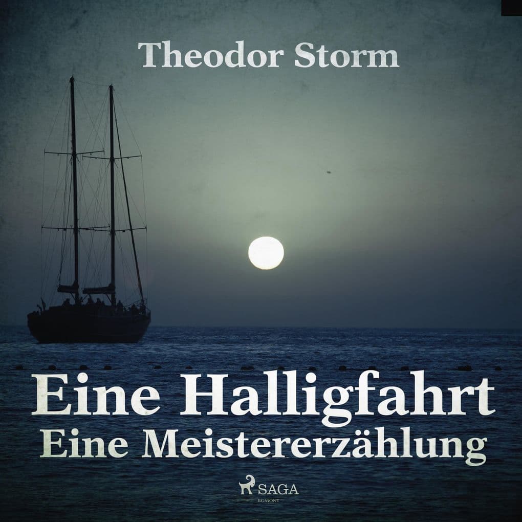 Eine Halligfahrt - Eine Meistererzählung (Ungekürzt)