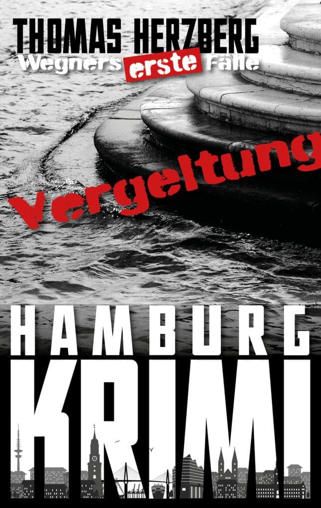 Vergeltung (Wegners erste Fälle)