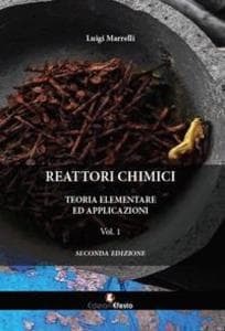 Marrelli, L: Reattori chimici. Teoria elementare ed applicaz
