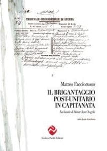 Il brigantaggio post unitario in Capitanata. La banda di Monte Sant'Angelo