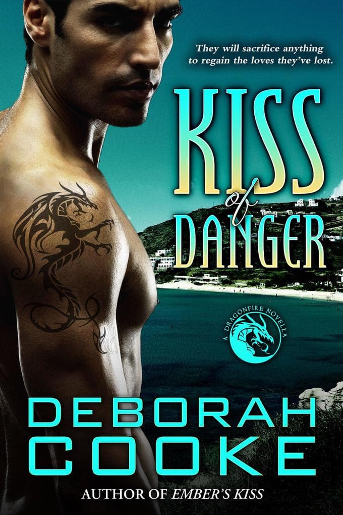 Kiss of Danger (The Dragonfire Novels, #10)