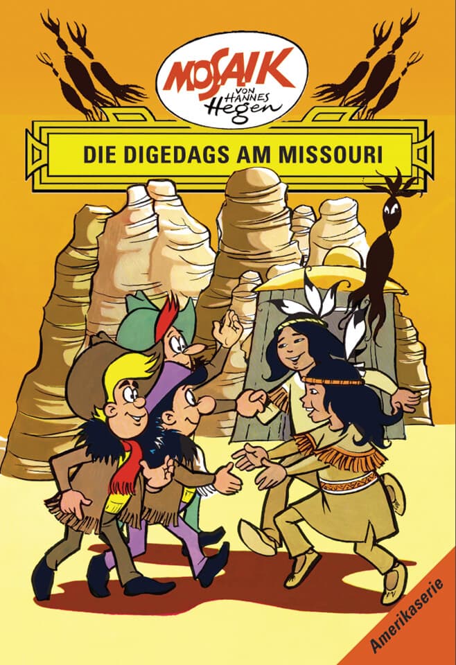 Amerikaserie 09. Die Digedags am Missour