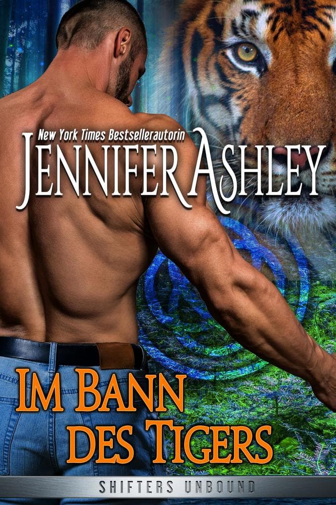 Im Bann des Tigers (Shifters Unbound: Deutsche Ausgabe, #5)