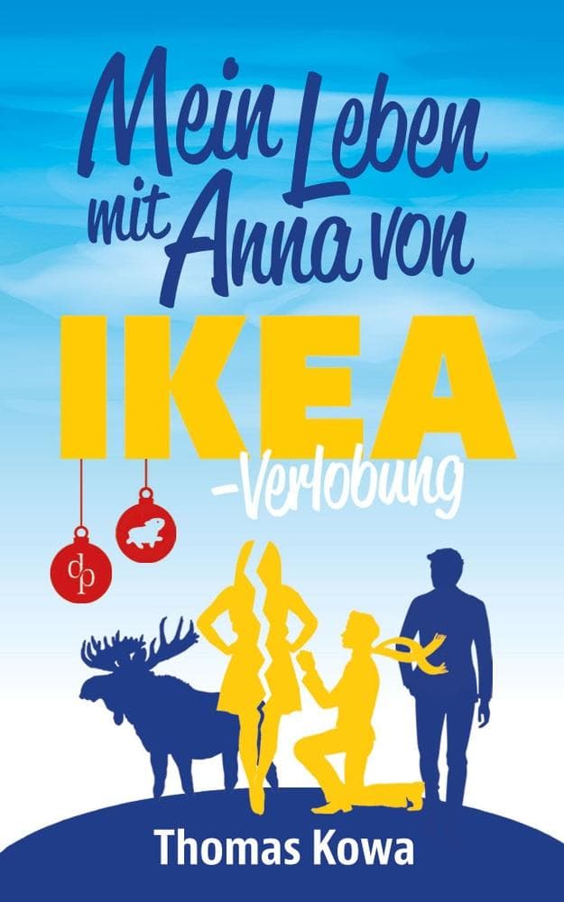 Mein Leben mit Anna von IKEA Verlobung (Humor)
