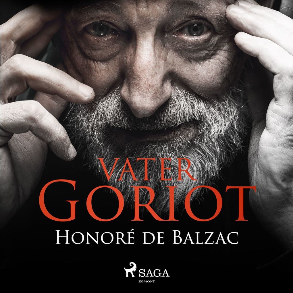 Vater Goriot (Ungekürzt)