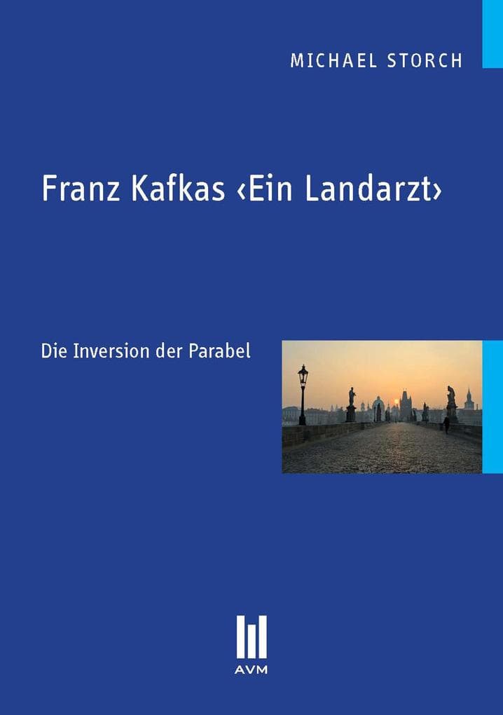 Franz Kafkas "Ein Landarzt"