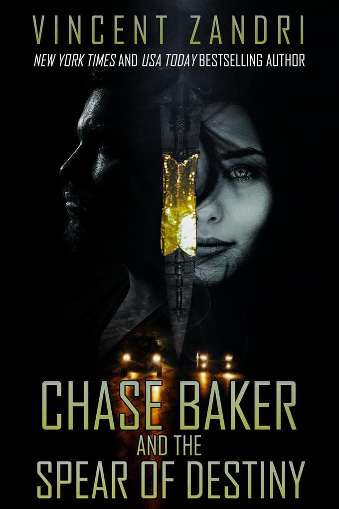 Chase Baker and the Spear of Destiny (A Chase Baker Thriller, #11)