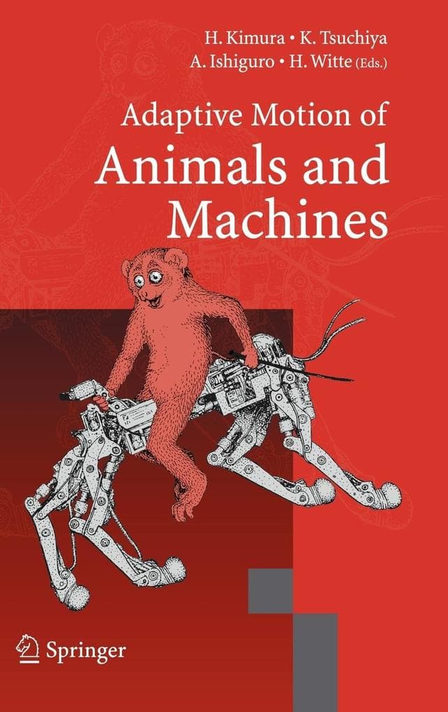 Adaptive Motion of Animals and Machines